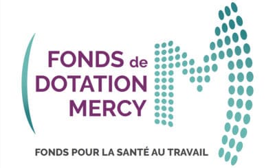 Le Fonds de dotation Mercy : un soutien à l’innovation dans la santé-sécurité au travail