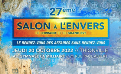 Retrouvez Moselle Attractivité au Salon à l’Envers de Thionville